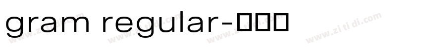 gram regular字体转换 gram regular字体转换